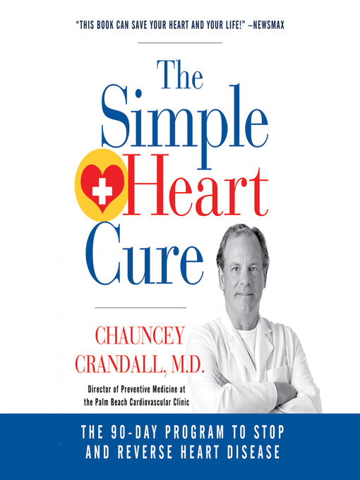 Title details for The Simple Heart Cure by Chauncey W. Crandall, IV, MD - Available